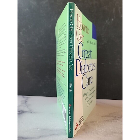How To Get Great Diabetes Care By Irl B. Hirsh, MD Paperback - Picture 10 of 10